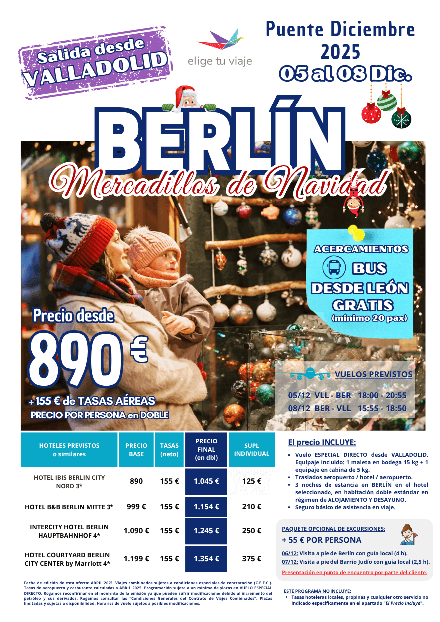 BERLÍN - MERCADILLOS DE NAVIDAD, Puente de diciembre 2025, salida desde VALLADOLID con VUELO ESPECIAL DIRECTO, 3 noches de estancia en hoteles 3* y 4* en AD, traslados de entrada y salida y seguro básico de viaje, para agencias de viajes con Elige Tu Viaje.